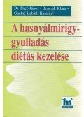 Bencsik Klára,Gaálné Labáth Katalin,Rigó János dr. - A hasnyálmirigy-gyulladás diétás kezelése