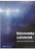 Jordan, Peter,Beuth, Klaus,Betz, Friedrich,Schmitt, Wolfgang,Werner, Herbert,Baumann, Dieter,Glass, Rudolf,Wunderlin, Alfred - Elektrotechnikai szakismeretek 1. - Híradástechnika
