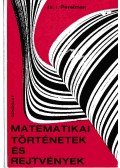 Perelman, J.I. - Matematikai történetek és rejtvények