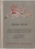 Földes Péter - Felejthetetlen május