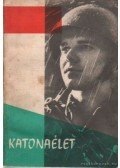 Hegedüs Ferenc (főszerk.) - Katonaélet