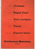 Szabó Magda,Erkel Ferenc,Verdi,Molnár Ferencz - Csokonai Színház 1978-79