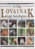 Ballereau, Jean-Francois,Delaborde, Gilles - A világ lovainak nagy katalógusa