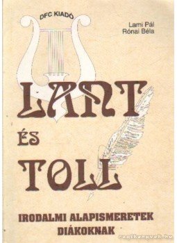 Lami Pál, Rónai Béla - Lant és toll Lami Pál, Rónai Béla - Lant és toll, Budapest 0 antikvár könyv
