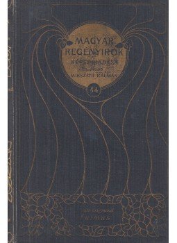 Justh Zsigmond - Fuimus Justh Zsigmond - Fuimus, Budapest 1906 antikvár könyv
