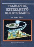 Dr. Ripka Gábor - Felületre szerelhető alkatrészek