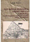 Végh Ferenc - Egy római Burgus-tól Szent Vid-en át Likócs-ig