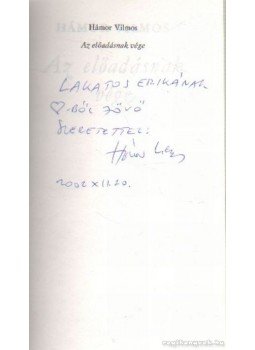 Hámor Vilmos - Az előadásnak vége (dedikált) Hámor Vilmos - Az előadásnak vége (dedikált), Budapest 1990 antikvár könyv