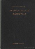 Eckhardt Sándor - Francia-Magyar kéziszótár