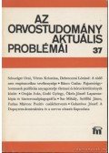 Több szerző - Az orvostudomány aktuális problémái 37.