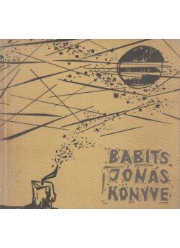 Babits Mihály - Jónás könyve Babits Mihály - Jónás könyve, Budapest 1961 antikvár könyv