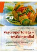 Hammond, Christopher J. - Vércsoportdiéta - testkontrollal