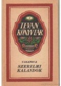 Casanova, Giacomo - Szerelmi kalandok