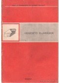 Végső Károly dr. - Hegesztő eljárások