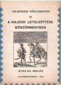 Nyakas Miklós - A hajdúk letelepítése Böszörményben