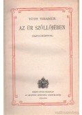 Tóth Tihamér - Az Úr szőllőjében