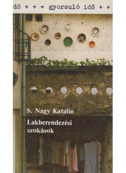 S.Nagy Katalin - Lakberendezési szokások S.Nagy Katalin - Lakberendezési szokások, Budapest 1987 antikvár könyv