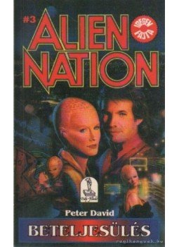 David, Peter - Beteljesülés - Allien Nation 3 David, Peter - Beteljesülés - Allien Nation 3, Budapest 1994 antikvár könyv