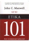 Maxwell, John C. - Etika 101