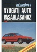 Több szerző - Kézikönyv nyugati autó vásárlásához 1989/1