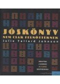 Julie Tallard Johnson - Jóskönyv nem csak felnőtteknek