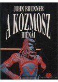 John Brunner - A kozmosz hiénái