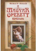 Németh Amadé - A magyar operett története