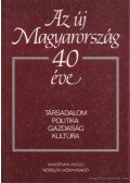 Kulcsár Kálmán,Pritz Pál - Az új Magyarország 40 éve