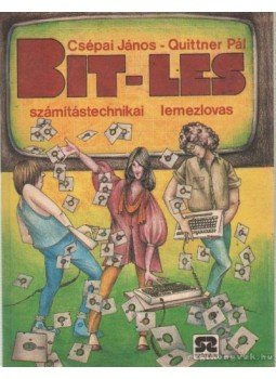 Quittner Pál, Csépai János - Bit-les Quittner Pál, Csépai János - Bit-les, Budapest 1987 antikvár könyv