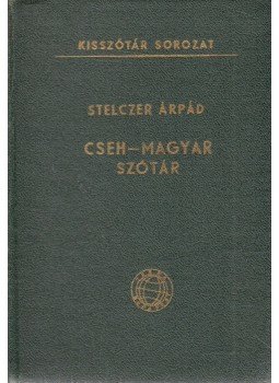 Stelczer Árpád - Cseh-magyar szótár Stelczer Árpád - Cseh-magyar szótár, Budapest 1961 antikvár könyv