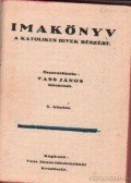 Vass János - Imakönyv a katolikus hivek részére