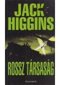 Jack Higgins - Rossz társaság