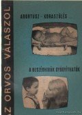 Dr. Lányi Márton - Abortusz - koraszülés... - A beszédhibák gyógyíthatók