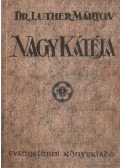 Luther Márton dr. - Dr. Luther Márton NagyKátéja