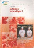  - Sütőipari technológia I