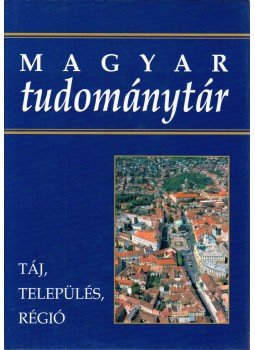 Glatz Ferenc - Táj, település, régió Glatz Ferenc - Táj, település, régió, Budapest 2002 antikvár könyv