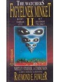 Raymond Fowler - Figyelnek minket II.