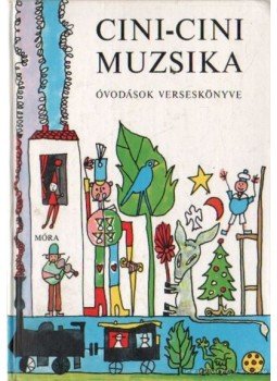 T. Aszódi Éva - Cini-Cini Muzsika T. Aszódi Éva - Cini-Cini Muzsika, Budapest 2000 antikvár könyv