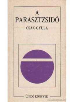 Csák Gyula - A parasztzsidó Csák Gyula - A parasztzsidó, 1990 antikvár könyv