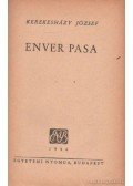 Kerekesházy József - Enver Pasa