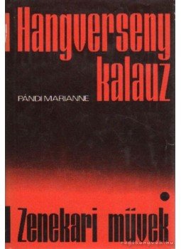 Pándi Marianne - Zenekari művek Pándi Marianne - Zenekari művek, Budapest 1972 antikvár könyv
