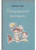 Karácsony Benő - A megnyugvás ösvényein