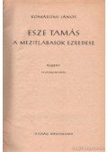 Komáromi János - Esze Tamás a mezitlábasok ezredese