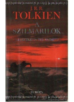 J. R. R. Tolkien - A szilmarilok J. R. R. Tolkien - A szilmarilok, Budapest 2002 antikvár könyv