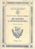 Balázs József,Horváth Róbert - Bevezetés a demográfiába