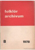 Hoppál Mihály - Folklór archívum 1978/8.