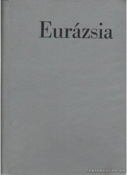 Dr. Szabó László - Eurázsia Dr. Szabó László - Eurázsia, Budapest 1974 antikvár könyv