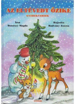 Donászy Magda - Az eltévedt őzike Donászy Magda - Az eltévedt őzike, 0 antikvár könyv