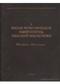Hajdu Tibor,Gábor Sándorné,Szabó Gizella - A Magyar Tanácsköztársaság 1919 március 21-1919 augusztus 1 - I. rész 1919 március 21-1919 június 11.