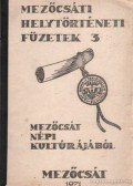 Kiss László,Pataki Sándor - Mezőcsát népi kultúrájából